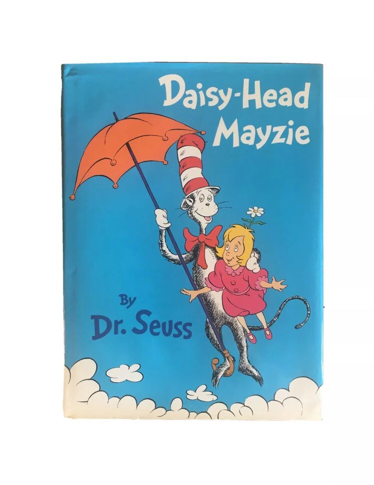 Daisy-Head Mayzie by Dr. Seuss