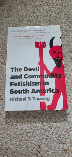 The Devil and Commodity Fetishism in South America