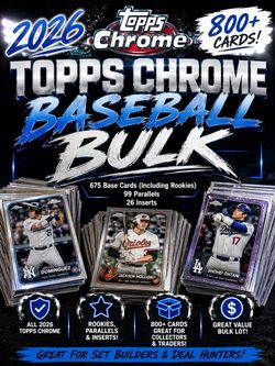2026 Topps Chrome Baseball Bulk + Refractors + Inserts 800+ Cards