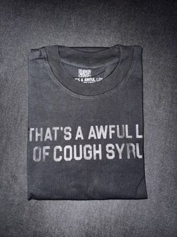 ⚜️Awful Lot Of Cough Syrup⚜️