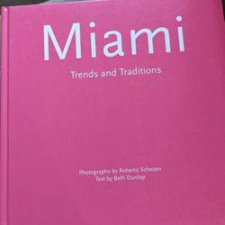 Miami; Trends And Traditions