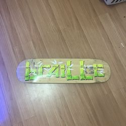 Braille Skateboard Deck Signed 8.25