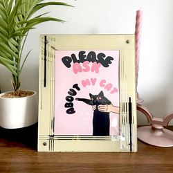 Ask About My Cat Canvas Art Print Vintage Art Deco Glass Framed Kitty Animal Art
