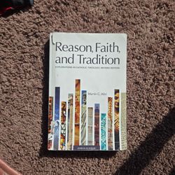 Reason, Faith, and Tradition Paperback Textbook Martin C. Albl