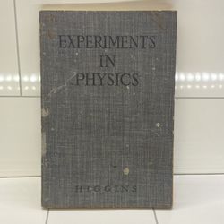Antique Book Copyright 1909 Experiments In Physics 