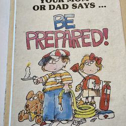 What To Do When Your Mom Or Dad Says Be Prepared 