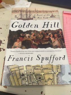 Golden Hill: A Novel of Old New York by Francis Spufford