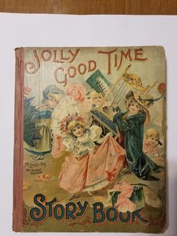 Antique "Jolly Good Times Story Book "