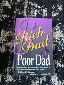 rich dad, poor dad with the rich teacher kids about money that the poor middle class do not buy Robert Kiyosaki