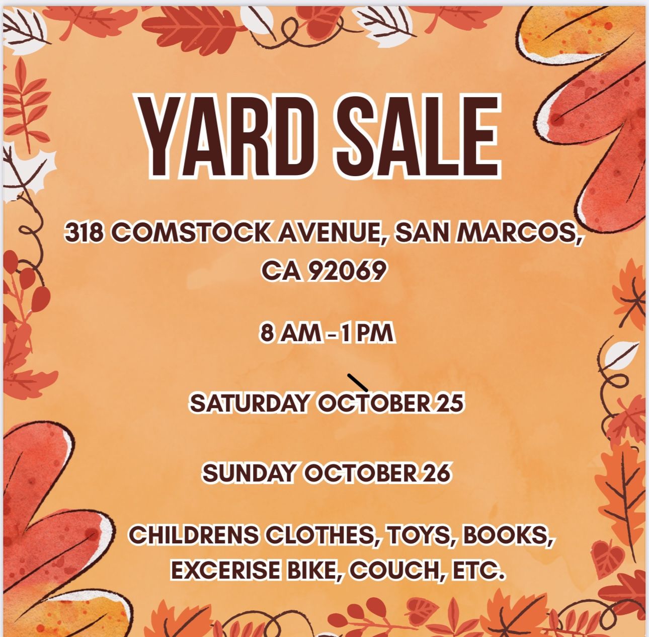 Hi, Tomorrow I Will Be Having A Yard Sale. 8am Form. 1pm.