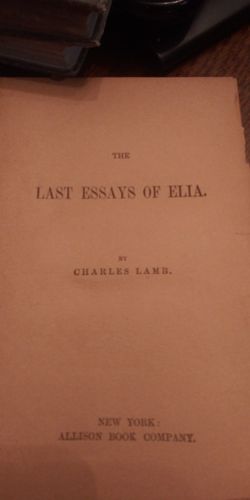 The Last Essay Of Ella By Charles Lamb Late 1800 Book Is A Little Tattered But All There And Readable