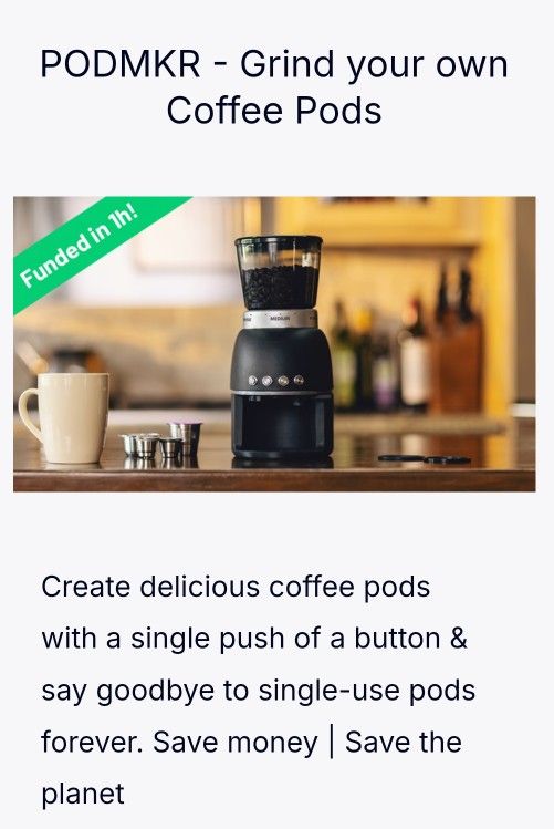 PODMKR - Grind your own Coffee Pods