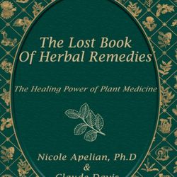 Lost Book Of Natural Herbal Remedies