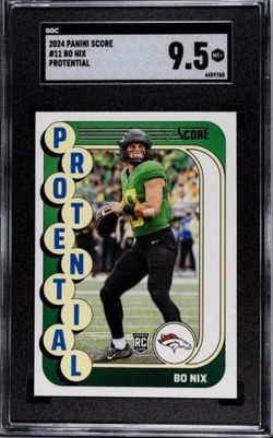 2024 Score - Protential #11 Bo Nix RC SGC 9.5 (POP 21)