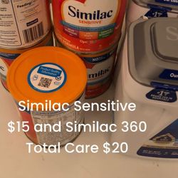 Similac Sensitive $15 A Can And Similac 360 Total Care $20  A Piece. 