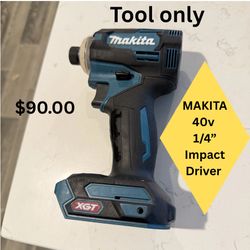 Makita 40v impact 1/4 TOOL ONLY