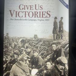 Give Us Victories - The Chancellorsville Campaign, Virginia (1863) War Game New