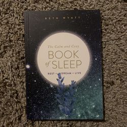 The Calm & Cozy Book Of Sleep