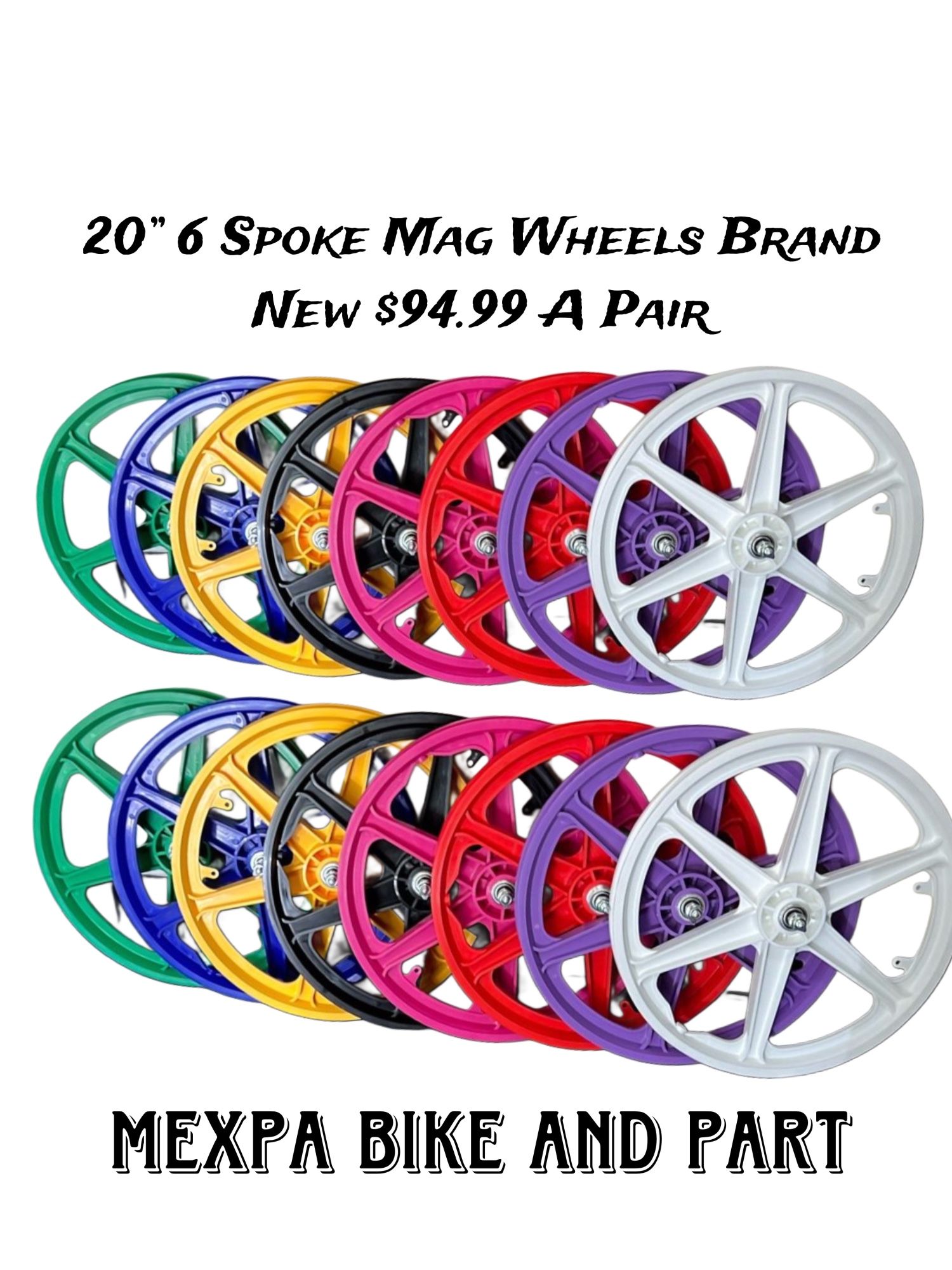 20” 6 Spoke Mag Wheel set Brand New $95 A Pair
