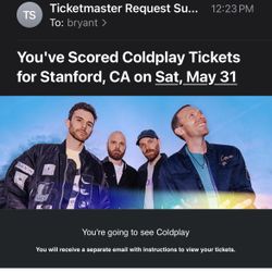 x2 COLDPLAY TICKETS - STANFORD STADIUM MAY 31 GENERAL ADMISSION FLOOR