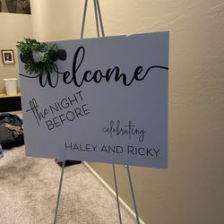 Sign, Rehearsal Dinner