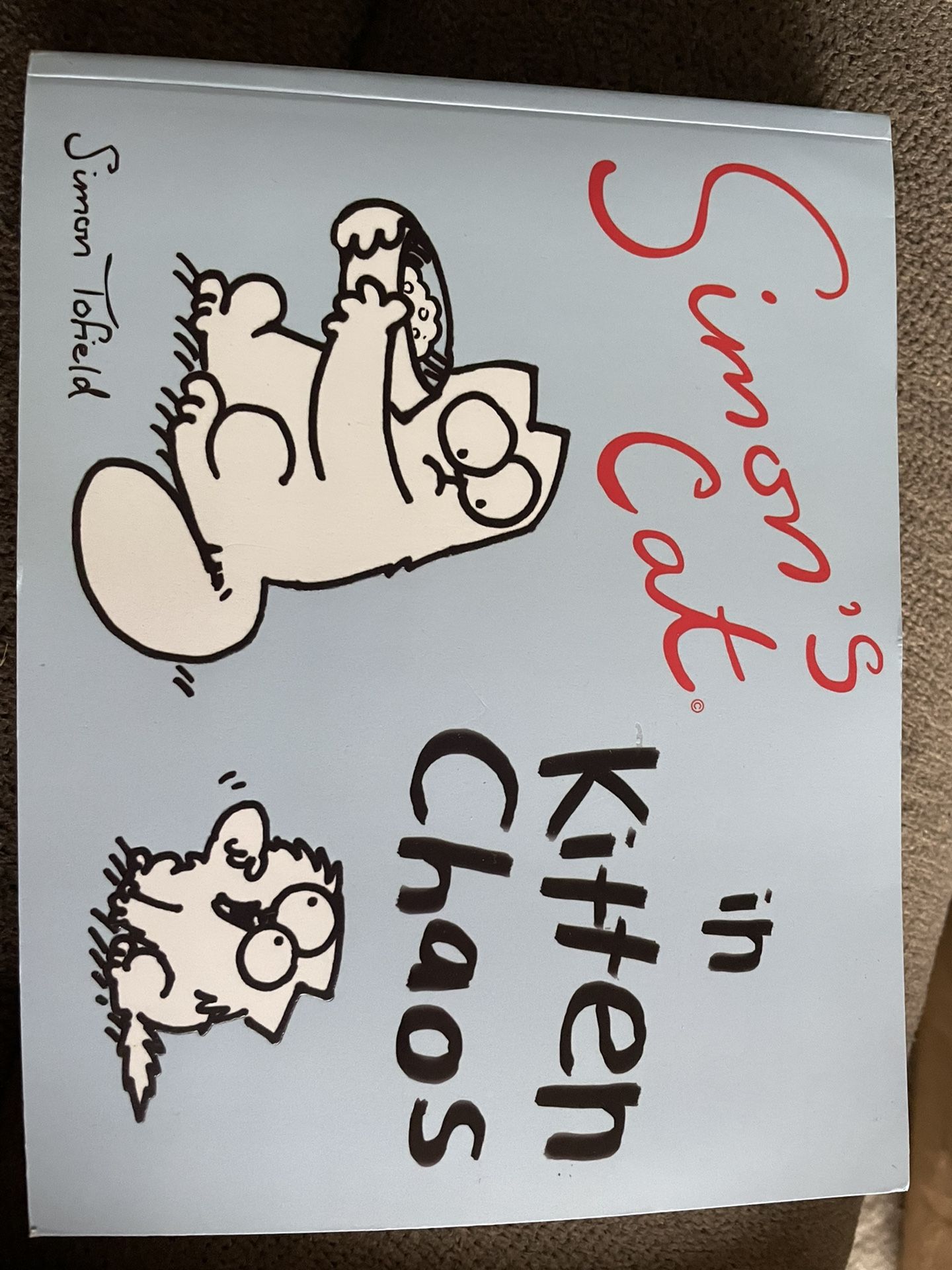 Simon’s Cat In Kitten Chaos  By Simon Tofield