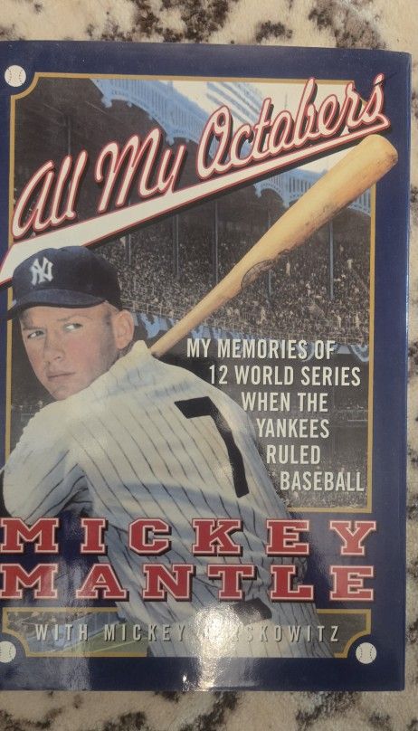 All My Octobers: Mardcover, by Mantle Mickey; Mickey
Herskowitz Rare