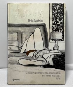A Solas Idalia Candelas 2016 First Edition Spanish Illustrated Book Planeta