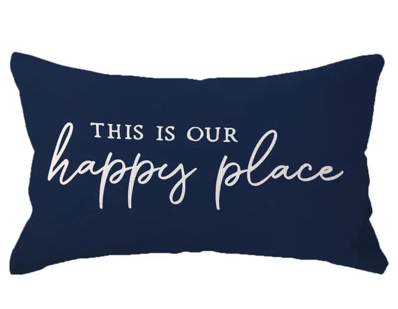 THIS IS MY HAPPY PLACE 12X20 pillowcase