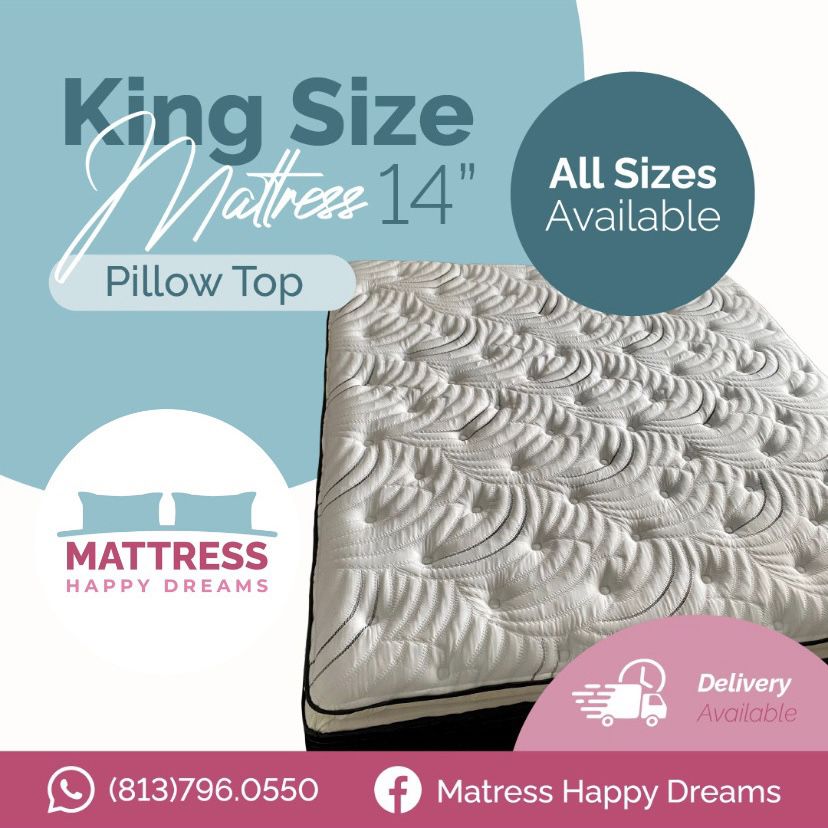 King Size Mattress Pillow Top 14” Inches Thick Excellent Comfort Also Available: Twin, Full And Queen New From Factory Delivery Available