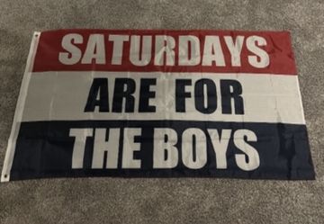 Saturdays Are For The Boys Flag