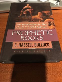 An Introduction to the Old Testament Prophetic Books C Hassell Bullock