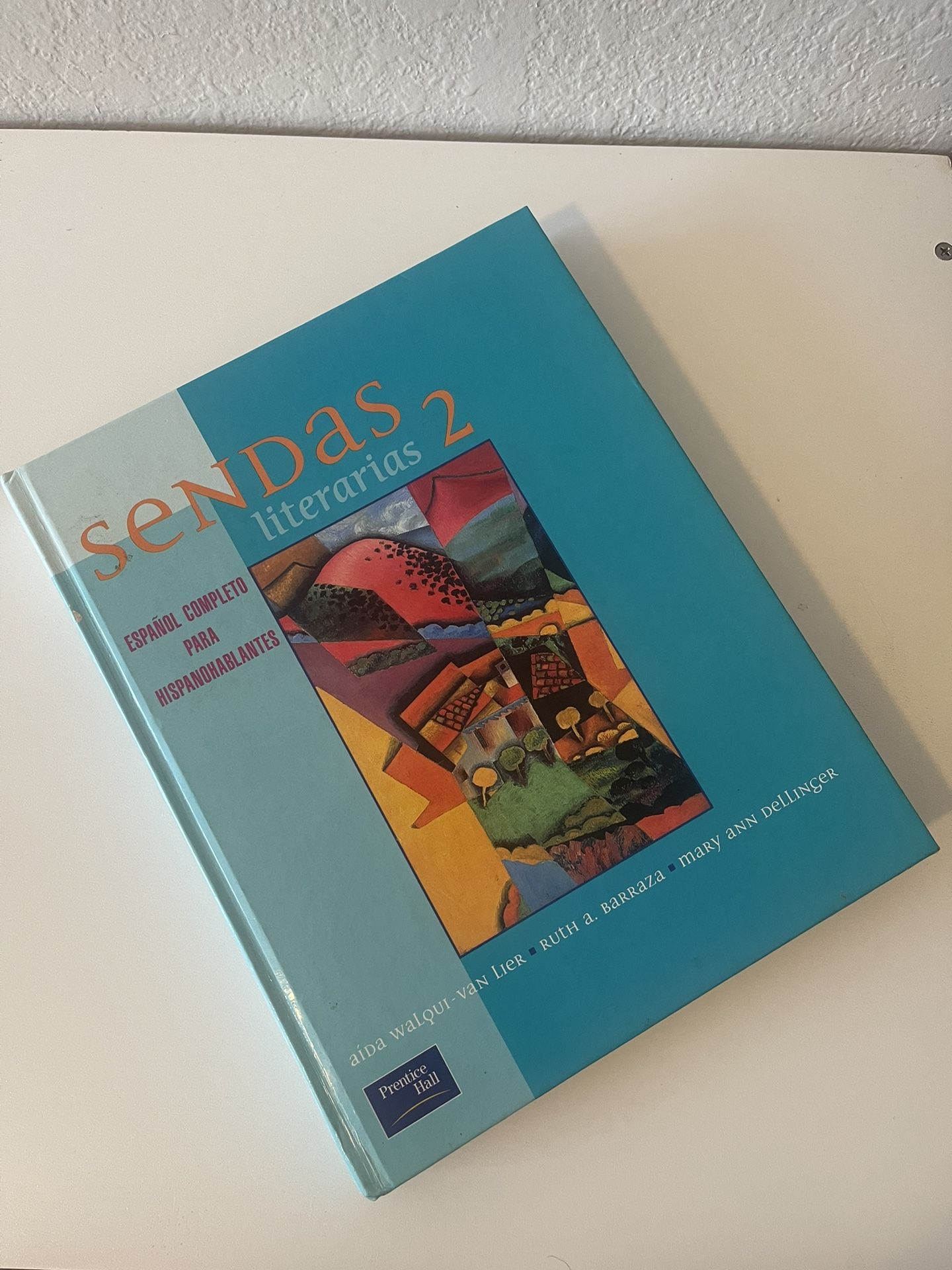 Sendas Literarias 2: Español Completo Para Hispanohablantes Textbook Spanish