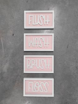 Flush, Wash, Brush, Floss 