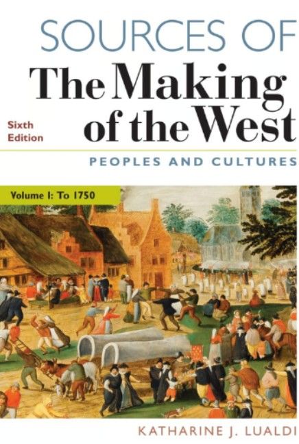 Sources of The Making of the West, Volume 1 - Sixth Edition (Good Condition)