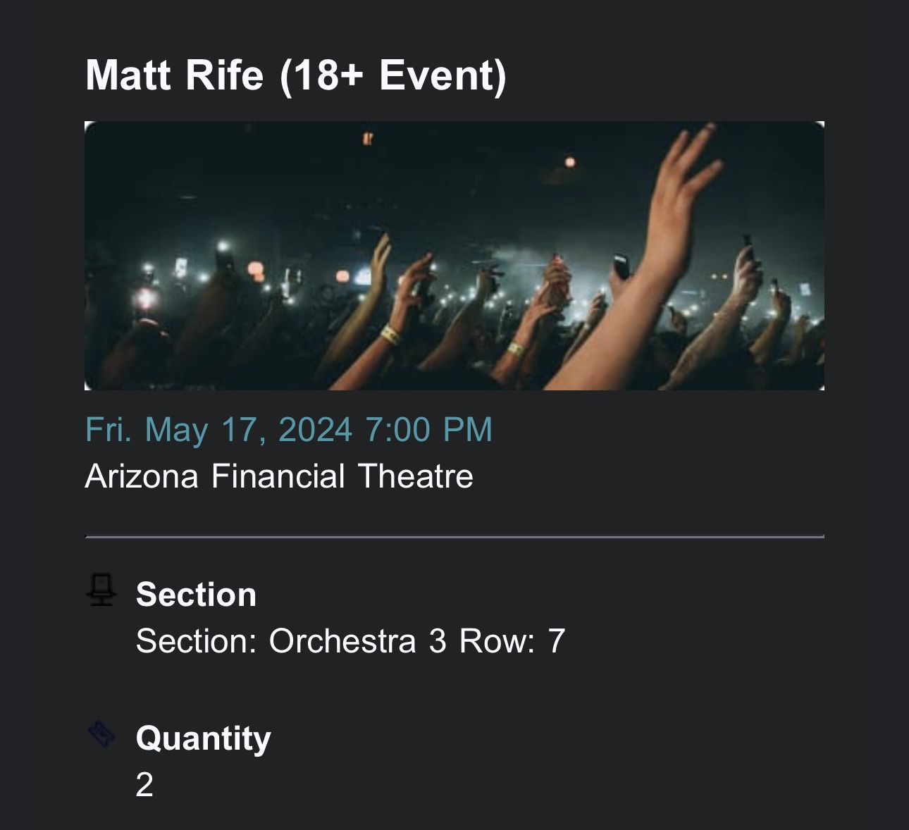 Matt Rife - Section 3 - Row 7 - Seats 5 & 6 - Friday 5/17 @ 7pm - Phoenix, AZ - $425 per ticket