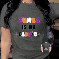 Zumba Is My Cardio T Shirts
