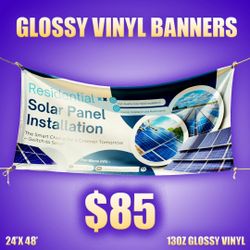 24” x 48” Glossy Vinyl Banner – $85