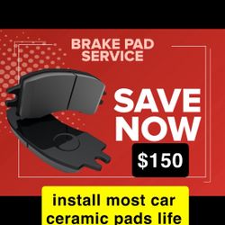 Brake Pads Sale 150 Install Life Time Warranty Most Cars