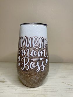 Nurse Mom Boss Champagne And White Ombré Glitter Wine Tumbler 