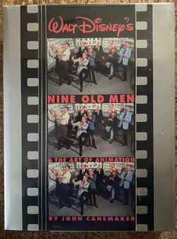Walt Disney's Nine Old Men and the Art of Animation by Canemaker, John
