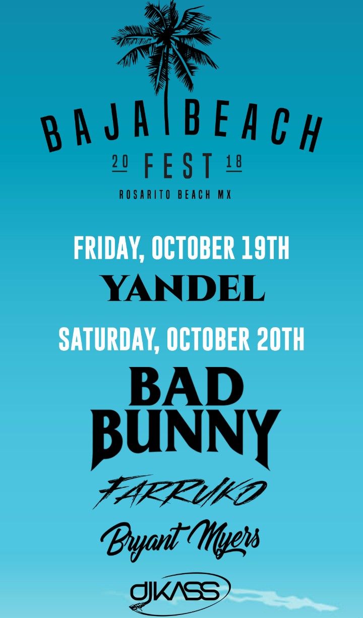 Baja Beach Fest 2018!!! 2 General Admission Tickets
