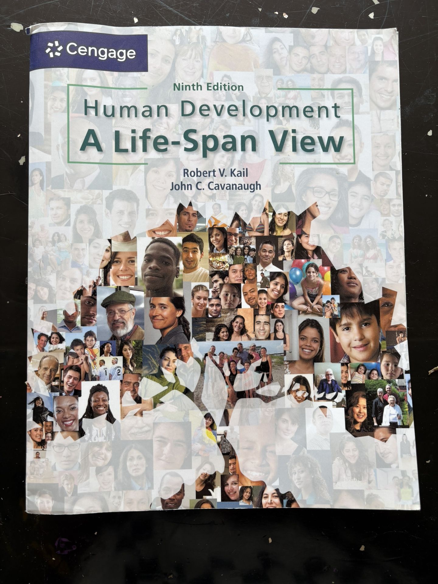 Cengage Human Development, A Life Span View Textbook.