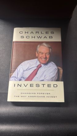 Invested by Charles Schwab Hardcover Book
