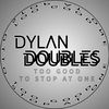 Dylan Doubles