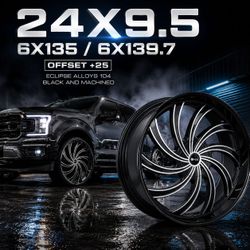 🔥 24x9.5 6x135 / 6x139.7 ECLIPSE ALLOYS 104 BLACK AND MACHINED Wheels 🔥