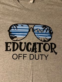 Educator Off Duty T-Shirt