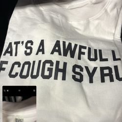 Awful Lot Of Cough Syrup 