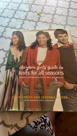 The Yarn Girl's Guide to Knits for All Seasons