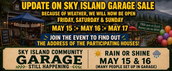 Huge community Yard sale- sky island Bonney lake ☀️🌧️
